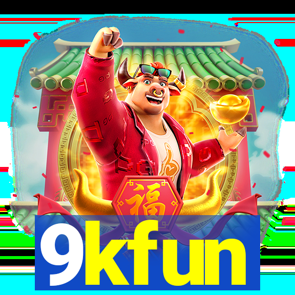 9kfun