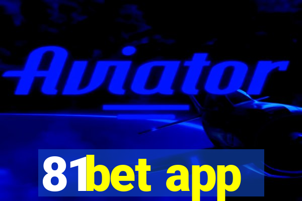 81bet app