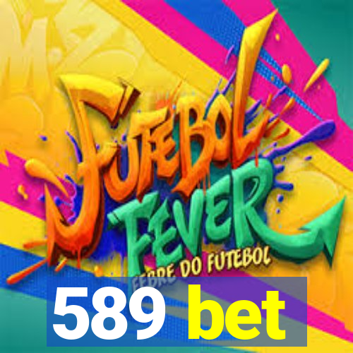 589 bet