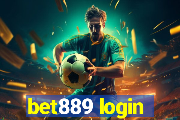 bet889 login