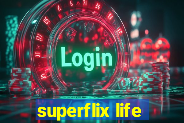 superflix life