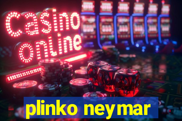 plinko neymar