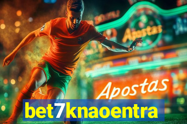 bet7knaoentra