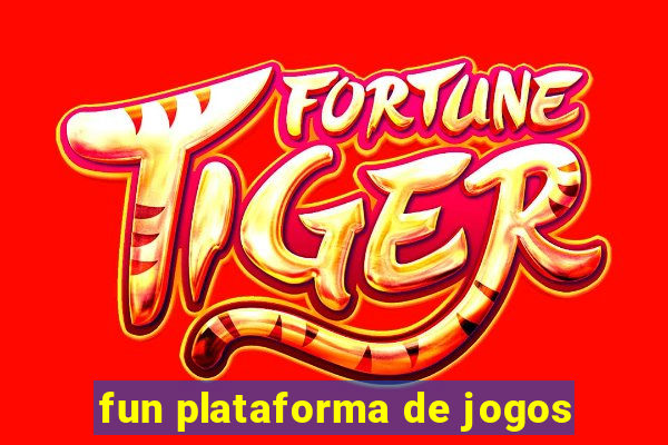 fun plataforma de jogos