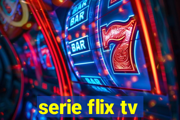 serie flix tv