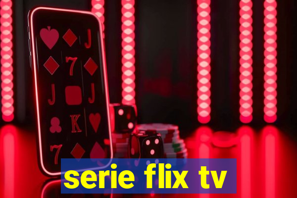 serie flix tv