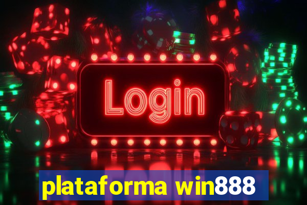 plataforma win888