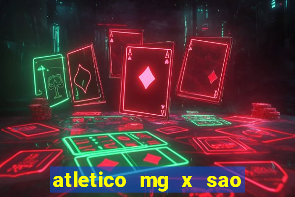 atletico mg x sao paulo futemax