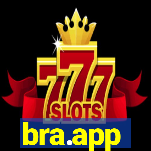 bra.app