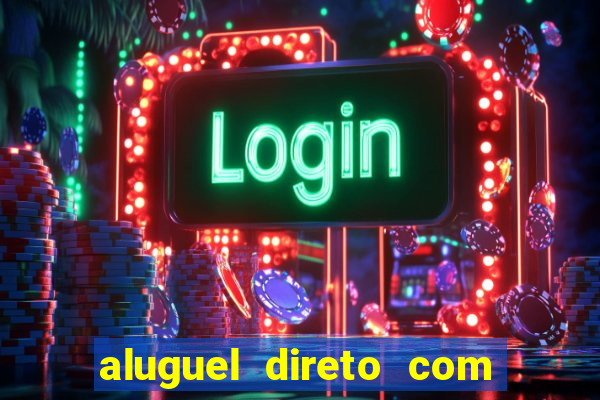 aluguel direto com proprietario leopoldina porto alegre