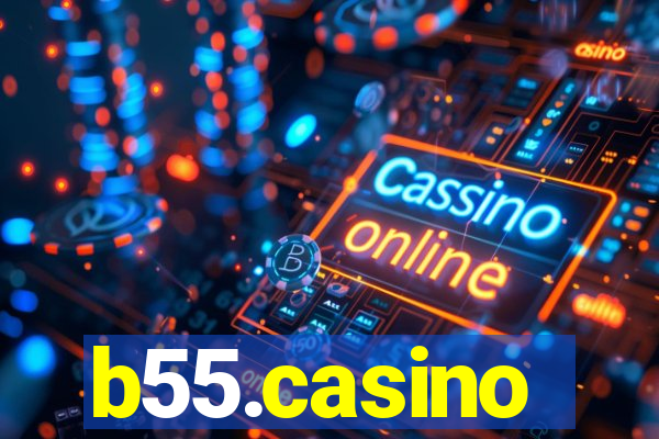 b55.casino