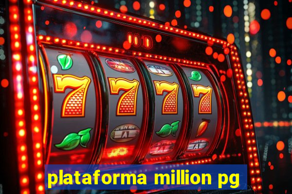 plataforma million pg