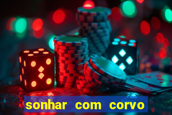 sonhar com corvo preto atacando