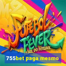 755bet paga mesmo