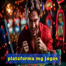 plataforma mg jogos