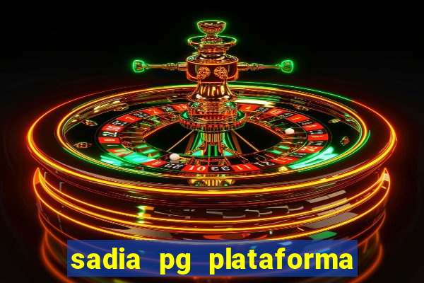 sadia pg plataforma de jogos