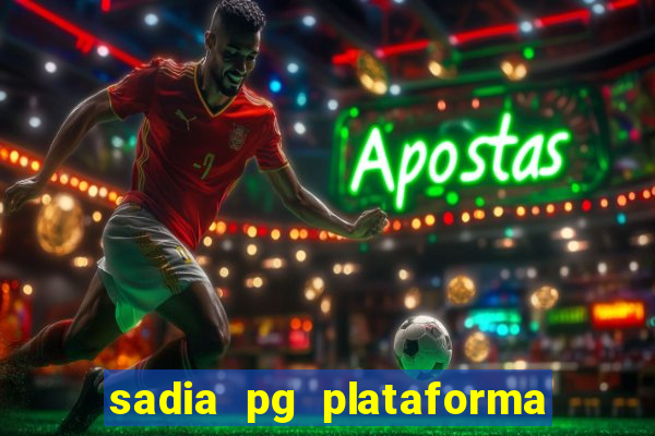 sadia pg plataforma de jogos