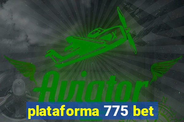 plataforma 775 bet