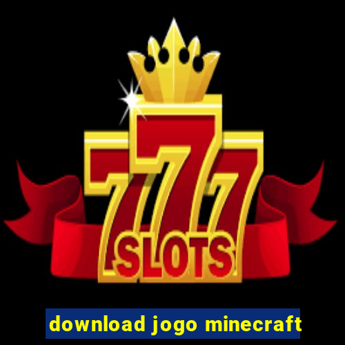 download jogo minecraft