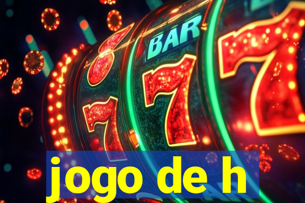 jogo de h