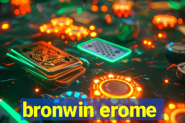 bronwin erome