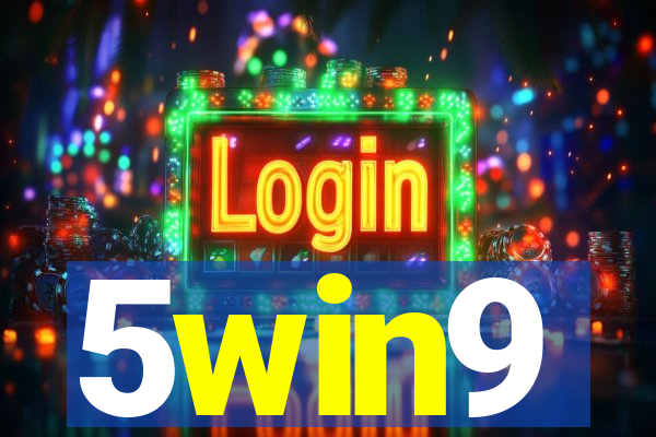 5win9