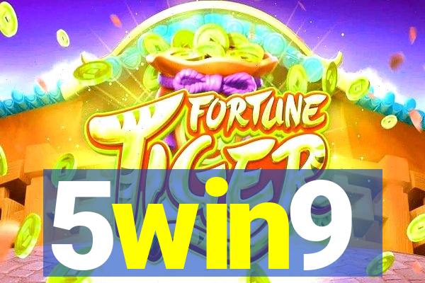 5win9