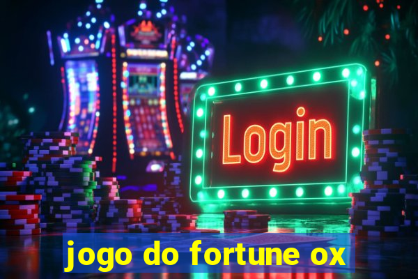 jogo do fortune ox