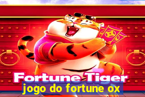 jogo do fortune ox