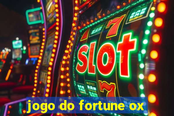 jogo do fortune ox