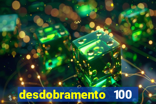 desdobramento 100 dezenas em apenas 6 jogos