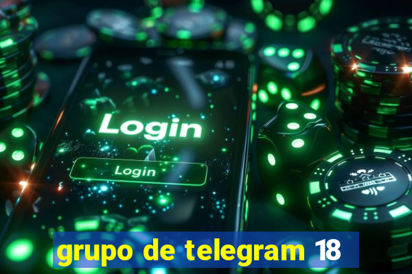 grupo de telegram 18