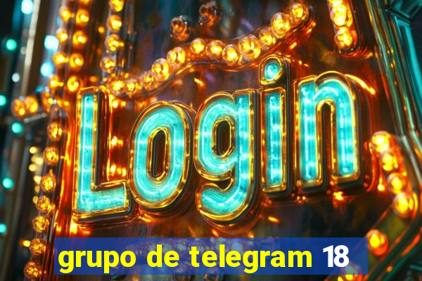 grupo de telegram 18