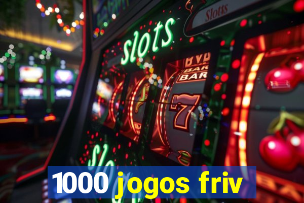 1000 jogos friv