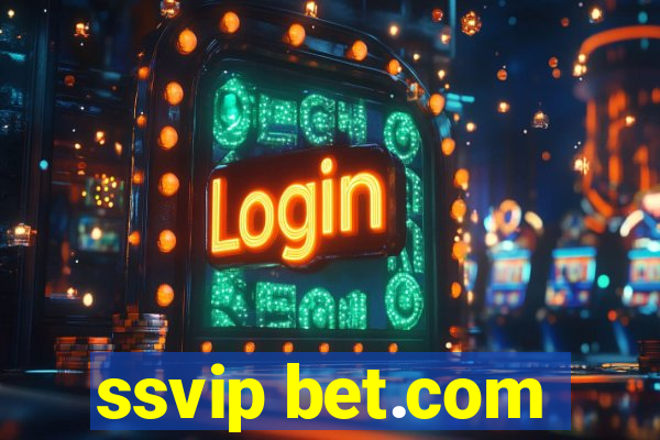 ssvip bet.com