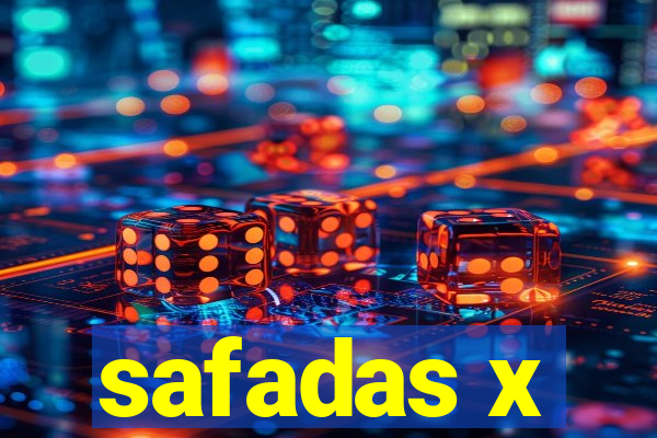 safadas x