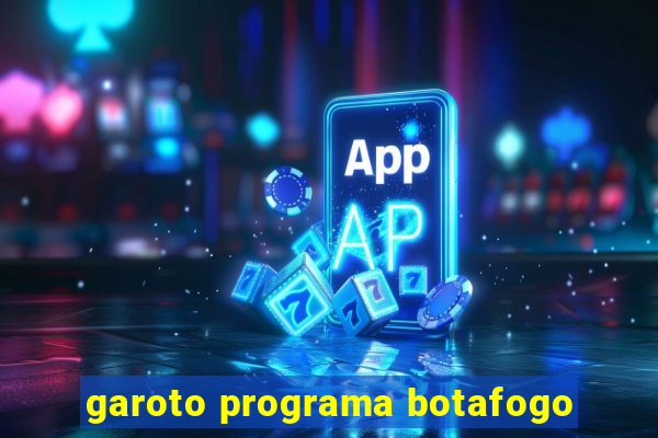 garoto programa botafogo