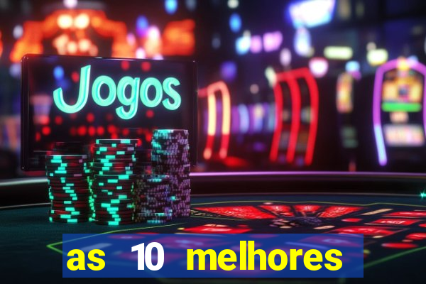 as 10 melhores plataformas de jogos