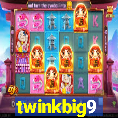 twinkbig9