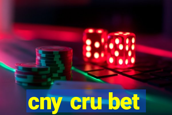 cny cru bet