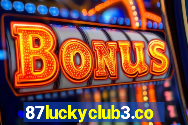 87luckyclub3.com