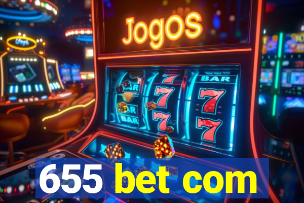 655 bet com