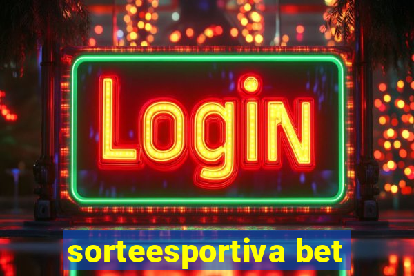 sorteesportiva bet