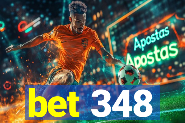 bet 348