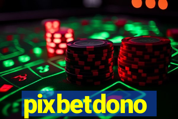 pixbetdono