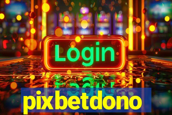 pixbetdono