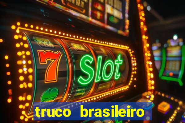 truco brasileiro giro feliz