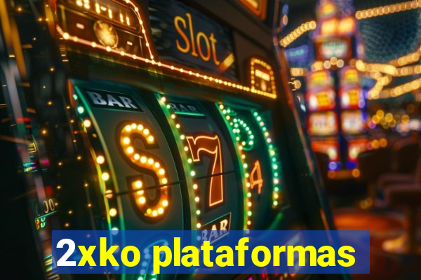 2xko plataformas