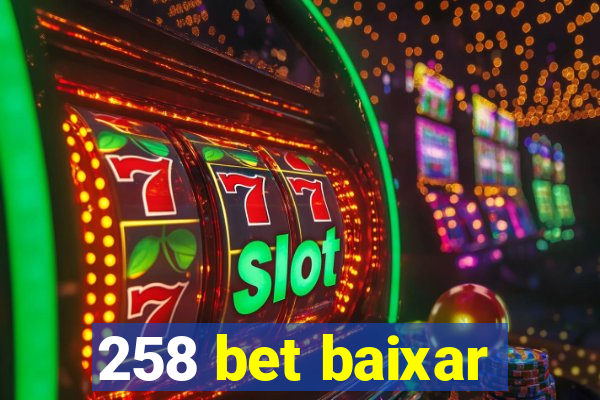 258 bet baixar