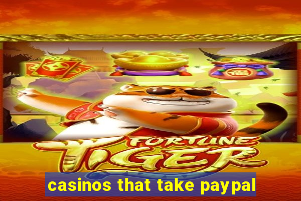 casinos that take paypal